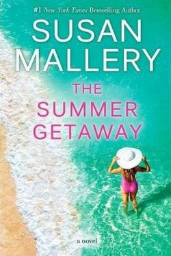 book cover The Summer Getaway by Susan Mallery