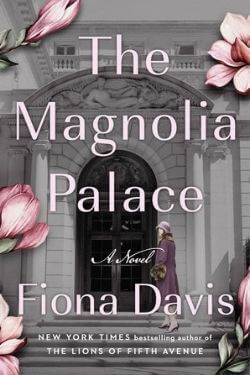capa do livro The Magnolia Palace de Fiona Davis