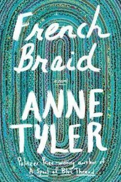 book cover French Braid by Anne Tyler