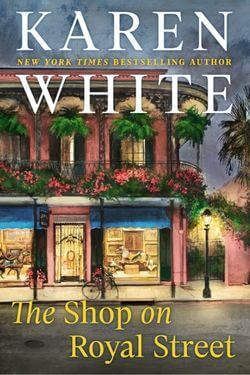 book cover The Shop of Royal Street by Karen White