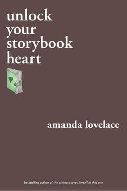 book cover unlock your storybook heart by Amanda Lovelace