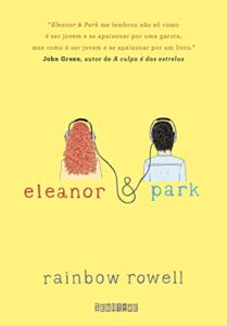 Eleanor e Park- Rainbow Rowell