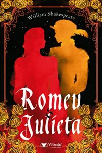 Romeu e Julieta- William Shakespeare