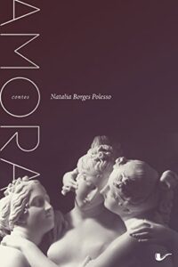 Livro de romance Lesbico Amora - Natália Borges Polesso