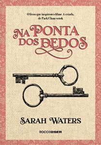 Na Ponta dos Dedos - Sarah Waters