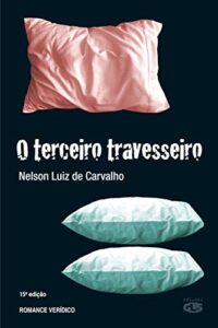 O terceiro travesseiro, de Nelson Luiz de Carvalho