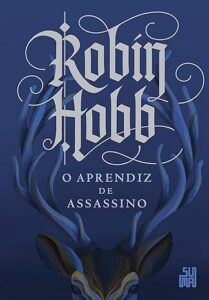 O Aprendiz de Assassino - Robin Hobb