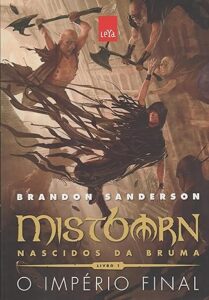 Mistborn: O Império Final - Brandon Sanderson